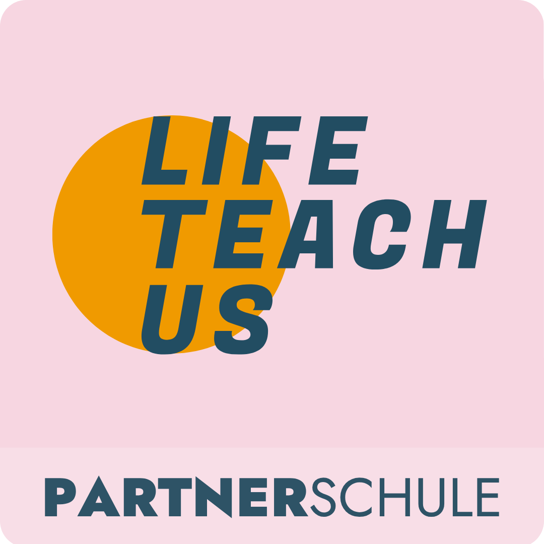 Life Teach us - Partnerschule